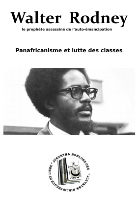 Walter_Rodney_le_prophète_assassiné_de_l’auto_émancipation_Panafricanisme.pdf